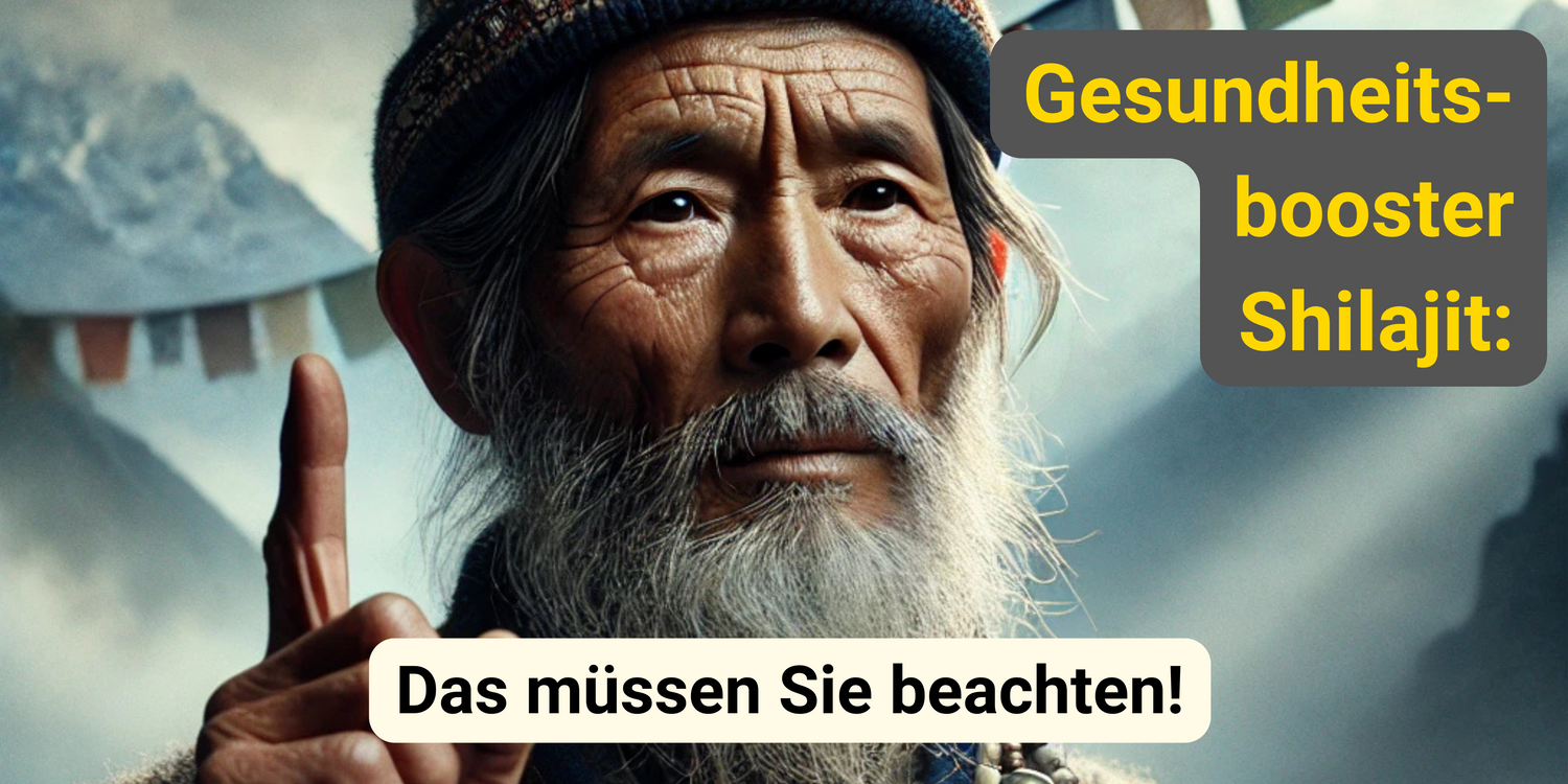 Gesundheits Booster Shilajit, dass müssen Sie bei Mumijo Shilajit beachten.